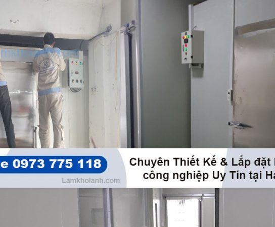 Chuyên thiết kế và Lắp đặt kho lạnh công nghiệp tại Hà Tĩnh