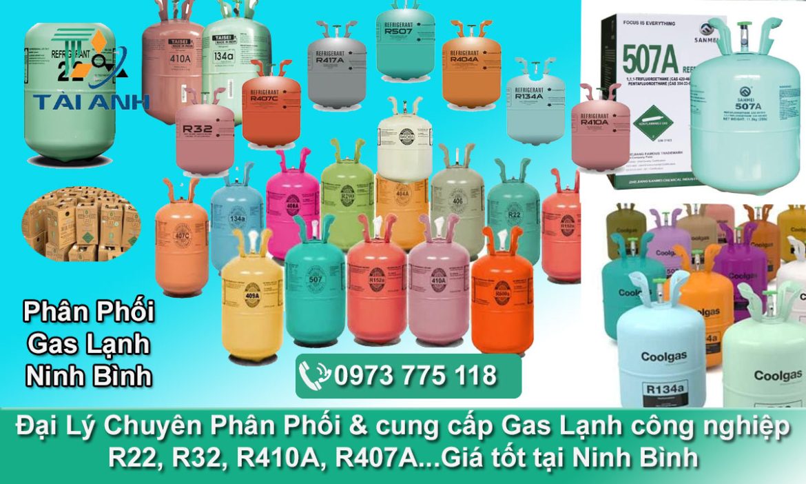 Đại lý chuyên cung cấp Gas Lạnh công nghiệp tại Ninh Bình