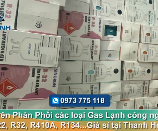 Tổng kho Phân phối Gas lạnh công nghiệp Giá Sỉ tại Thanh Hoá