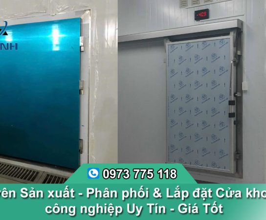 Chuyên sản xuất & Phân phối Cửa kho lạnh công nghiệp