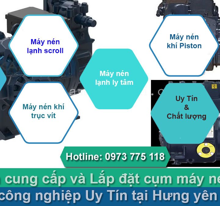 Chuyên cung cấp và Lắp đặt cụm máy nén lạnh tại Hưng yên