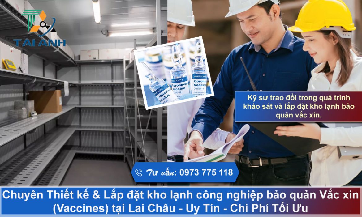 Chuyên Lắp đặt kho lạnh bảo quản Vắc xin tại Lai Châu