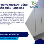 8 lý do nên sử dụng kho lạnh công nghiệp để bảo quản hàng hoá