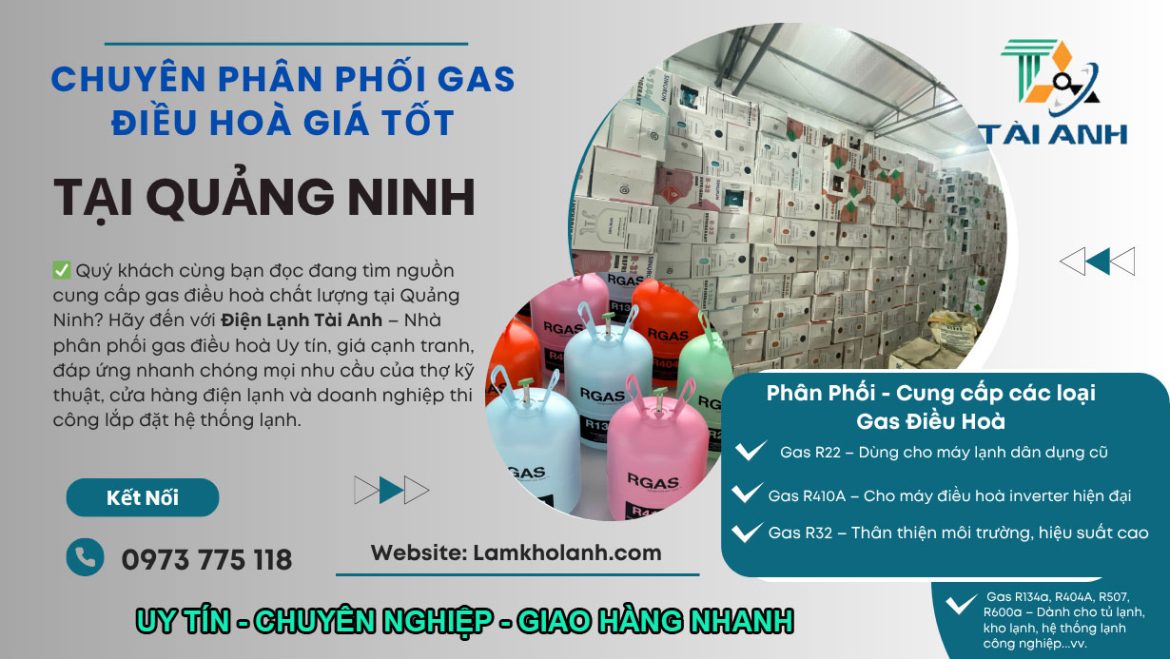 Gas điều hoà Quảng Ninh – Địa chỉ tin cậy cho thợ lạnh & doanh nghiệp