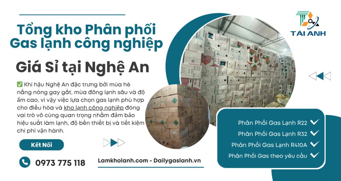 Tổng kho Phân phối Gas lạnh công nghiệp Giá Sỉ tại Nghệ An